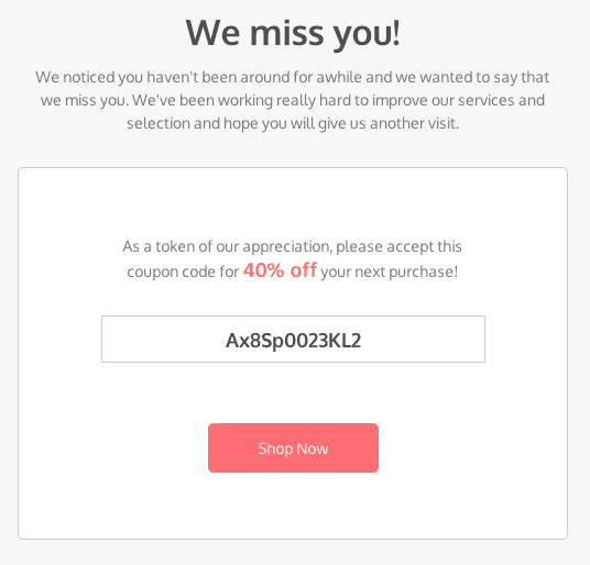 We miss you here's a coupon code, or the hail mary email