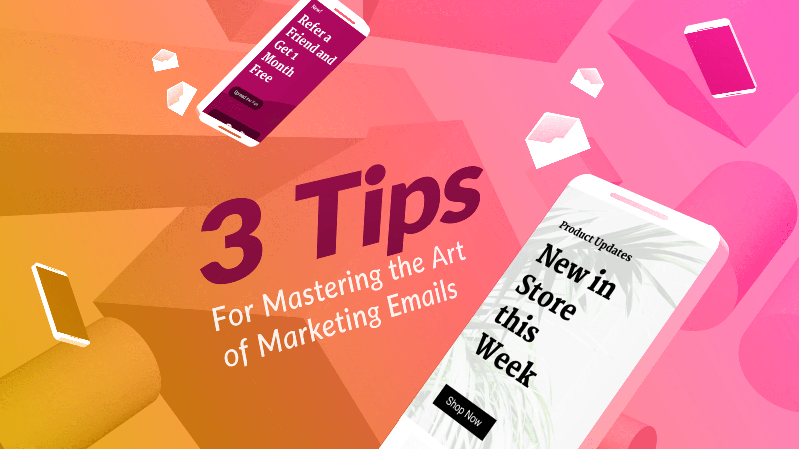 3 tips for marketing emails