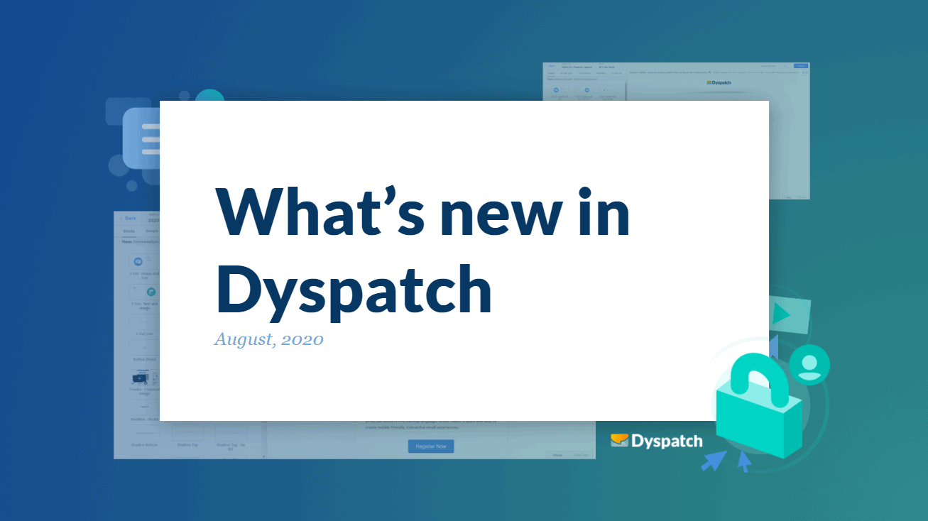 whats new in dyspatch august