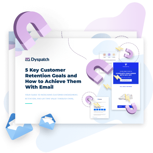 Dyspatch custmer retention whitepaper