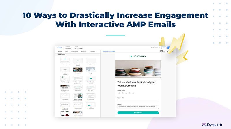 10 ways to drastically increase engagement with interactive AMP emails