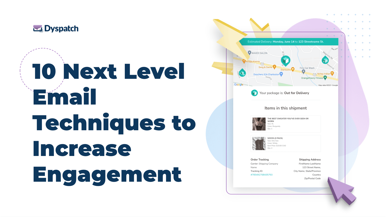 Dyspatch 10 Next Level Email Techniques to Increase Engagement