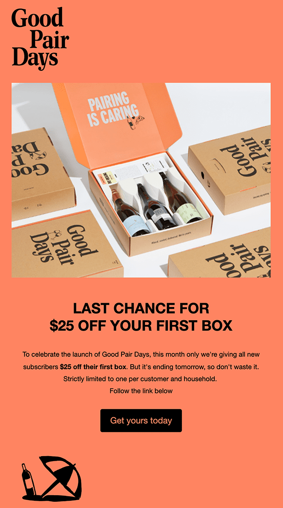 Good Pair Days email with image of wine box and headline "Last chance for $25 Off your first box".