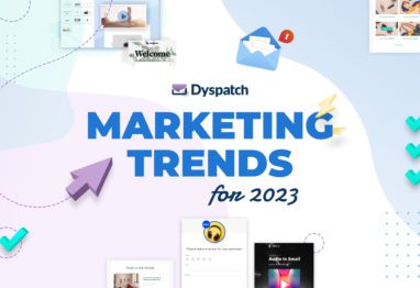 Dyspatch Blog - Marketing Trends for 2023