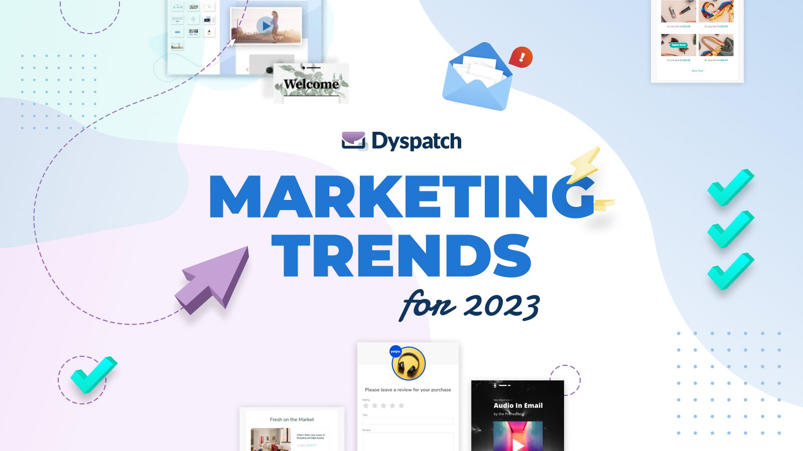Dyspatch Blog - Marketing Trends for 2023