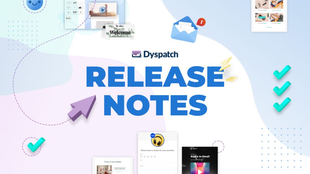 Dyspatch Release notes