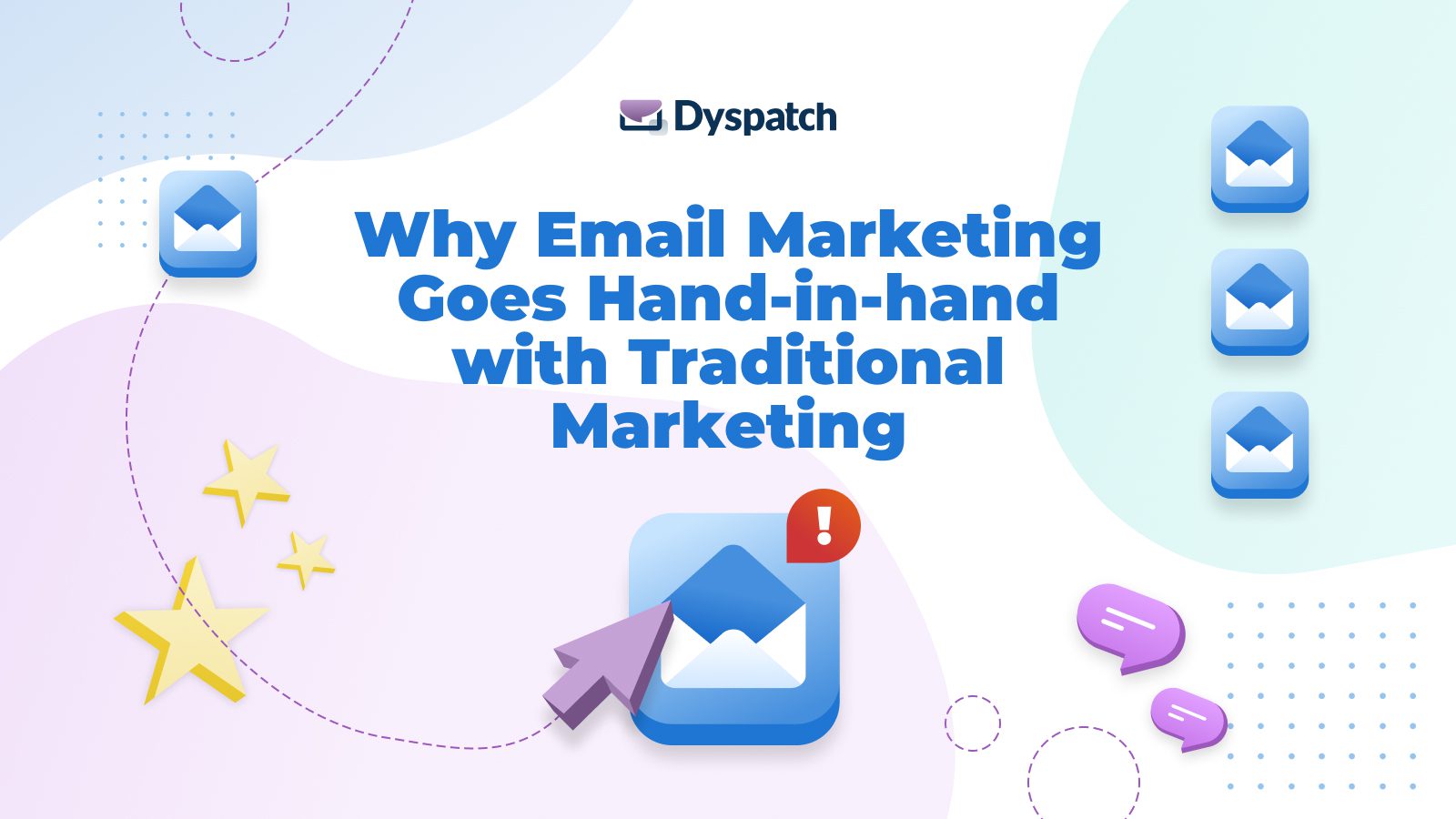 Why Email Marketing Goes Hand-in-hand with Traditional Marketing