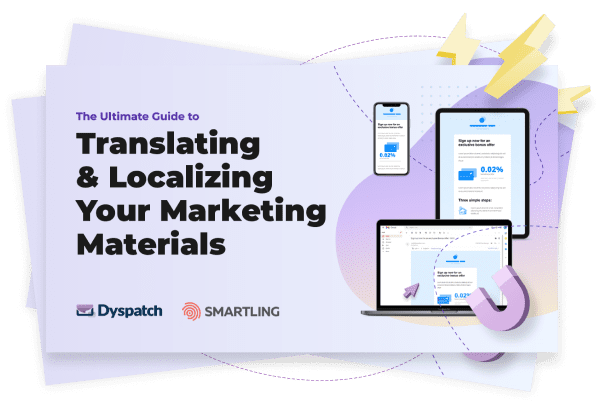 The ultimate guide to translating and localizing your marketing materials