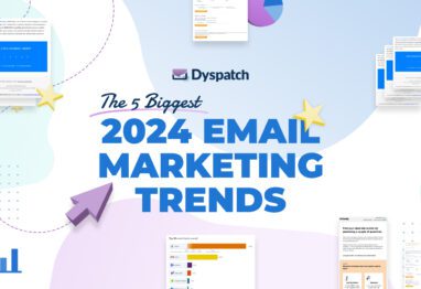 Dyspatch blog - the biggest 2024 email marketing trends
