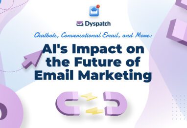 Chatbots, Conversational Email, and More_ AI's Impact on the Future of Email Marketing