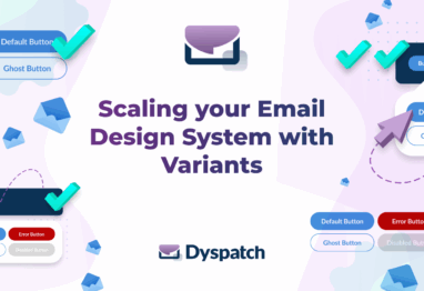 Scaling your Email Design System with Variants
